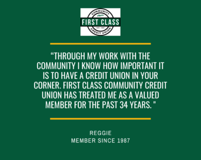 Testimonial: "Through my work with the community I know how important it is to have a credit union in your corner." -Reggie