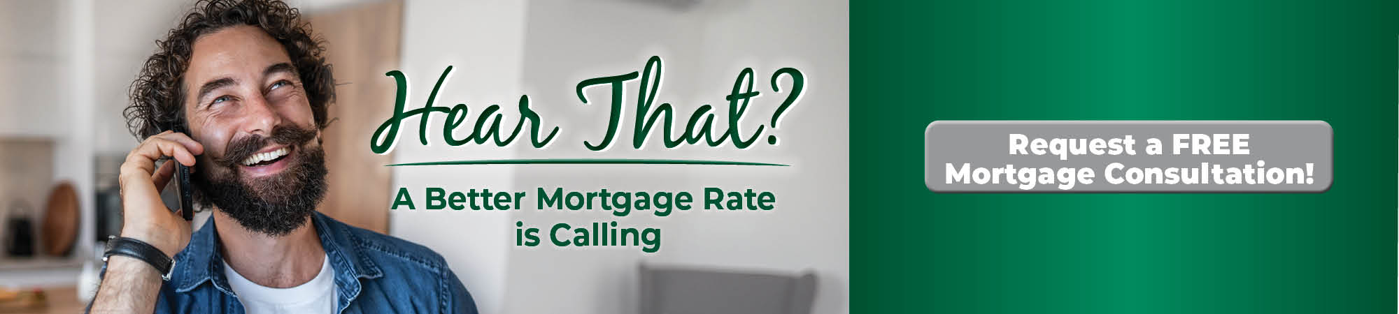 A Better Mortgage Rate is Calling