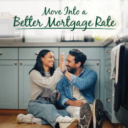 Move Into a Better Mortgage Rate Even if you purchased or refinanced a home in the past two years, now could be a great time to move into a better mortgage rate. Request a free mortgage consultation.